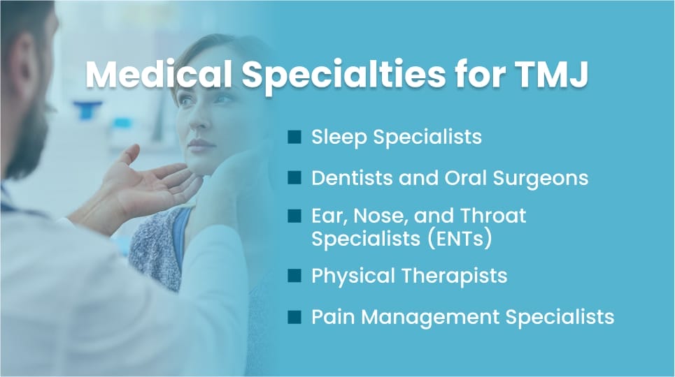 Medical Specialties for TMJ